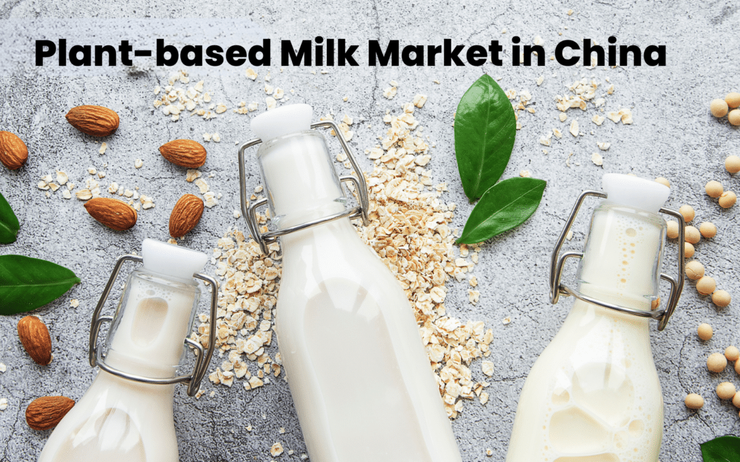 How to Enter Plant-based Milk Product Market in China