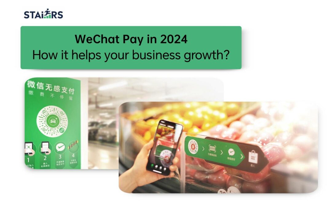 WeChat Pay in 2024: How will it help your business grow?