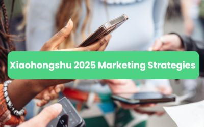 Xiaohongshu 2025Marketing Strategies for Success in Chinese Social Media