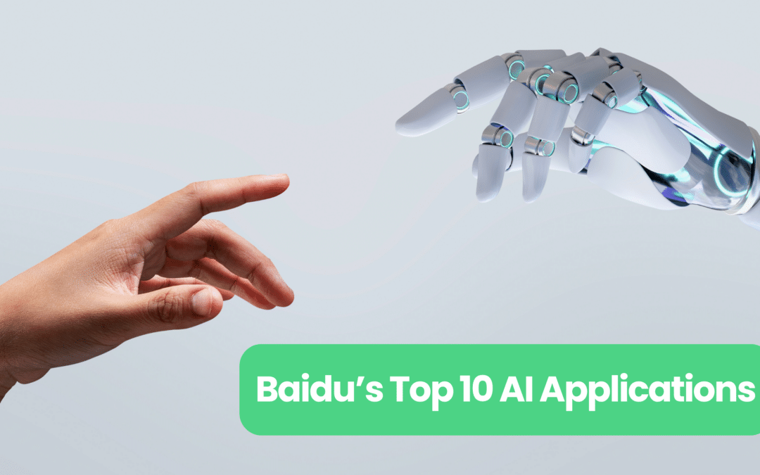 Baidu’s Top 10 AI Applications