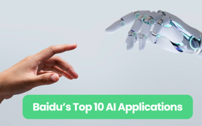 A Quick Guide to Baidu and Its Top 10 AI Applic