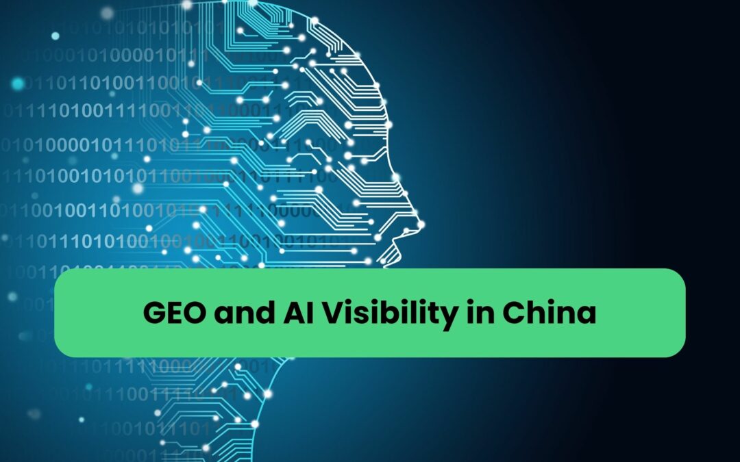 AI Visibility in China: GEO Strategy for Brands