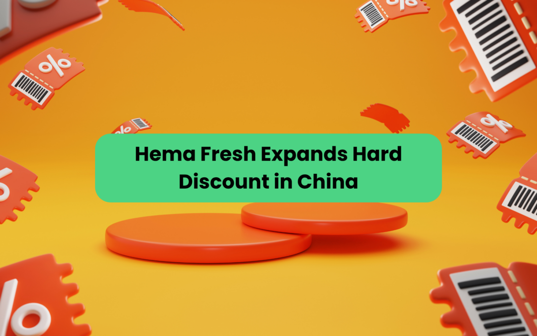 Hema Fresh and the growth of hard discount China